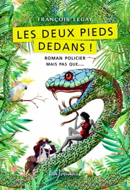 Les deux pieds dedans François Legay editions lajouanie