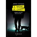 A mort le chat !