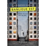 banlieue-est_-jean-baptiste-ferrero-edition-lajouanie