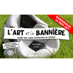 L'Art et la bannière aux éditions Lajouanie