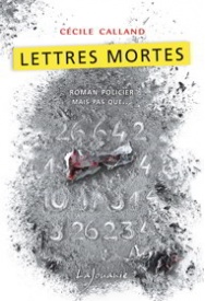 lettres-mortes-cecile-calland-editions-lajouanie
