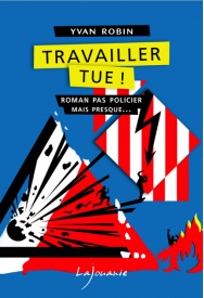 travailler-tue-yvan-robin